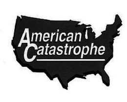AMERICAN CATASTROPHE trademark