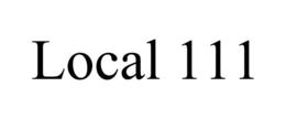 LOCAL 111 trademark