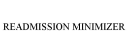 READMISSION MINIMIZER trademark