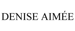 DENISE AIMÉE trademark