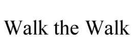 WALK THE WALK trademark