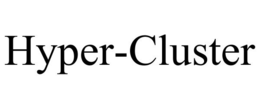 HYPER-CLUSTER trademark