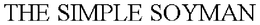 THE SIMPLE SOYMAN trademark