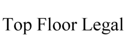 TOP FLOOR LEGAL trademark