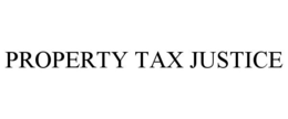 PROPERTY TAX JUSTICE trademark