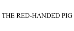 THE RED-HANDED PIG trademark