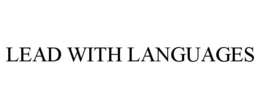 LEAD WITH LANGUAGES trademark