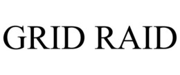 GRID RAID trademark