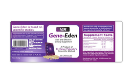 VIR GENE-EDEN SAFE AND EFFECTIVE DIETARY SUPPLEMENT A PRODUCT OF DR. HANAN POLANSKY'S SCIENTIFIC METHOD 60 CAPSULES trademark