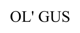 OL' GUS trademark