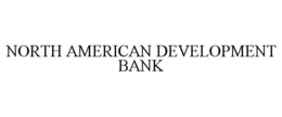 NORTH AMERICAN DEVELOPMENT BANK trademark