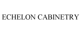 ECHELON CABINETRY trademark