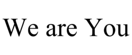WE ARE YOU trademark