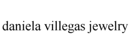 DANIELA VILLEGAS JEWELRY trademark