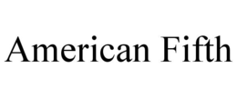 AMERICAN FIFTH trademark