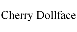 CHERRY DOLLFACE trademark