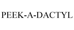 PEEK-A-DACTYL trademark
