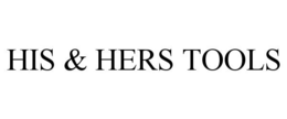 HIS & HERS TOOLS trademark