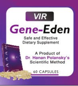 VIR GENE-EDEN SALE AND EFFECTIVE DIETARY SUPPLEMENT A PRODUCT OF DR HANAN POLANSKY'S SCIENTIFIC METHOD 60 CAPSULES trademark