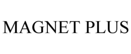 MAGNET PLUS trademark