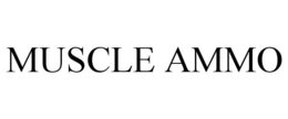 MUSCLE AMMO trademark