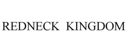 REDNECK KINGDOM trademark