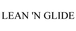 LEAN 'N GLIDE trademark