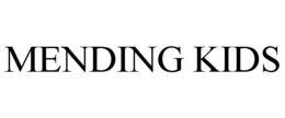 MENDING KIDS trademark
