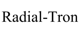 RADIAL-TRON trademark