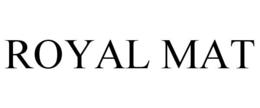 ROYAL MAT trademark