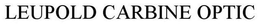 LEUPOLD CARBINE OPTIC trademark