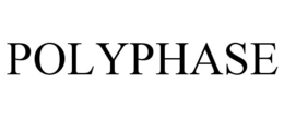 POLYPHASE trademark