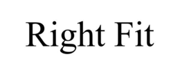 RIGHT FIT trademark