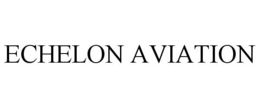 ECHELON AVIATION trademark