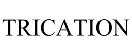 TRICATION trademark