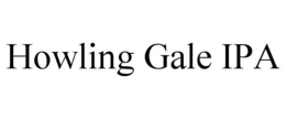 HOWLING GALE IPA trademark
