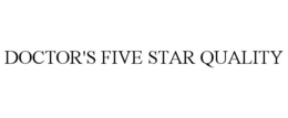 DOCTOR'S FIVE STAR QUALITY trademark