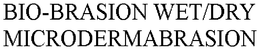 BIO-BRASION WET/DRY MICRODERMABRASION trademark