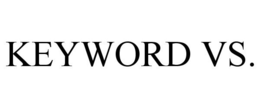 KEYWORD VS. trademark
