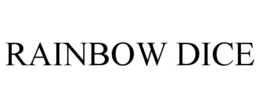 RAINBOW DICE trademark