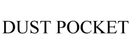 DUST POCKET trademark