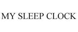 MY SLEEP CLOCK trademark
