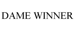 DAME WINNER trademark