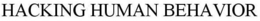 HACKING HUMAN BEHAVIOR trademark