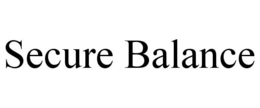 SECURE BALANCE trademark