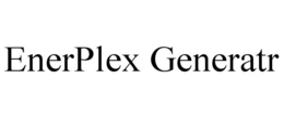 ENERPLEX GENERATR trademark