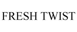 FRESH TWIST trademark