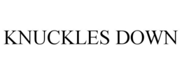 KNUCKLES DOWN trademark