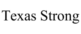 TEXAS STRONG trademark