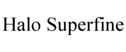 HALO SUPERFINE trademark